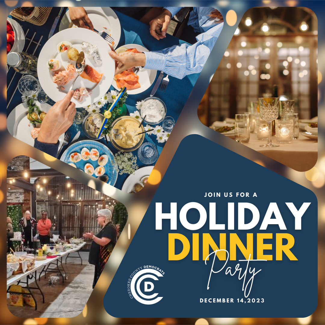 Cherokee Democrats Holiday Dinner Party December 14th