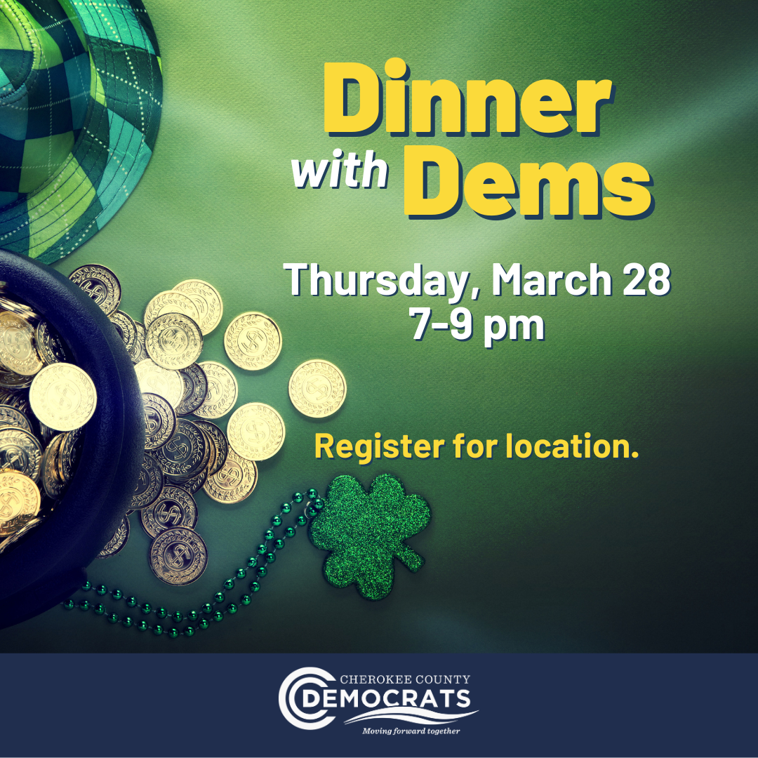 Dinner with Dems. Thursday, March 28 at 7pm