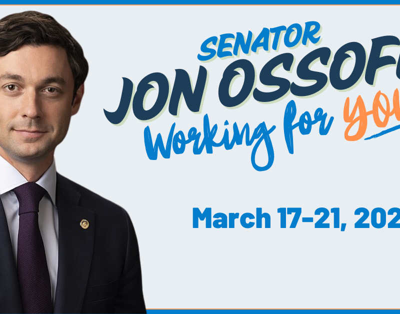 Jon Ossoff working for you March 17-21, 2025