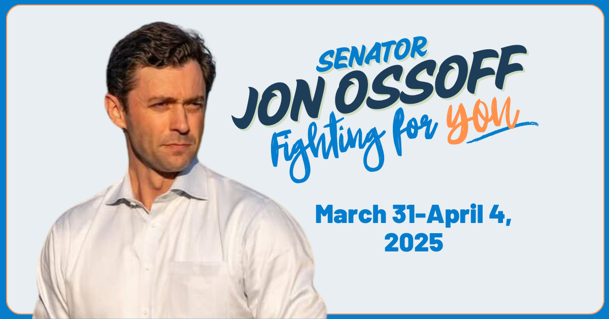 What has Senator Ossoff been up to this week, March 31-April 04, 2025?