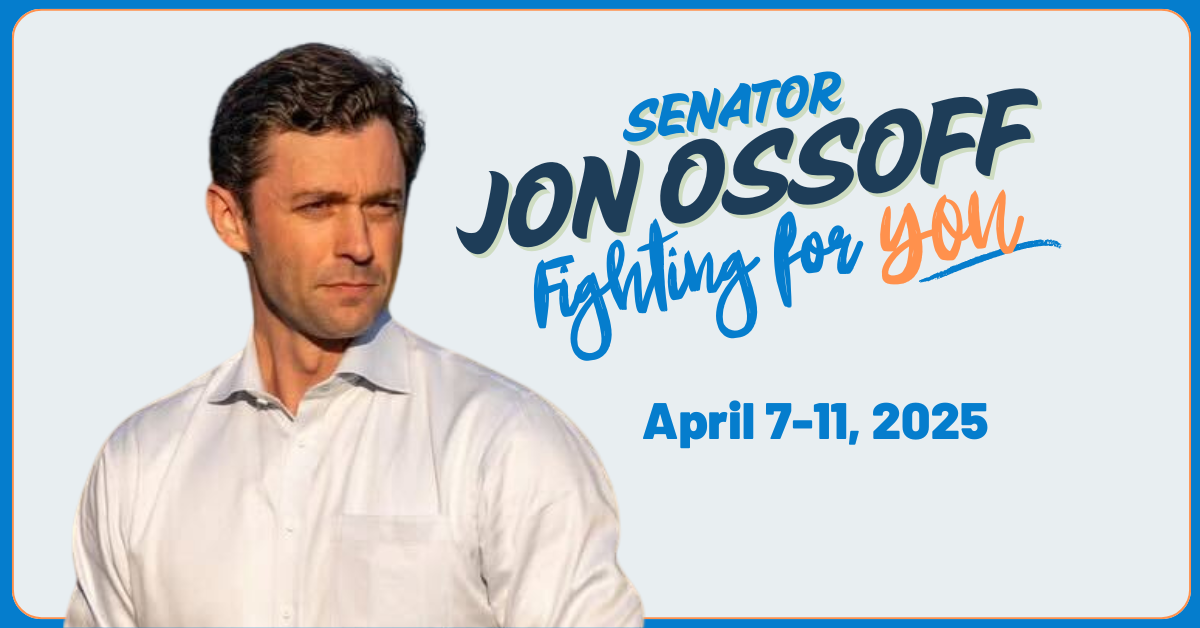 What has Senator Ossoff been up to this week, April 07-11, 2025?