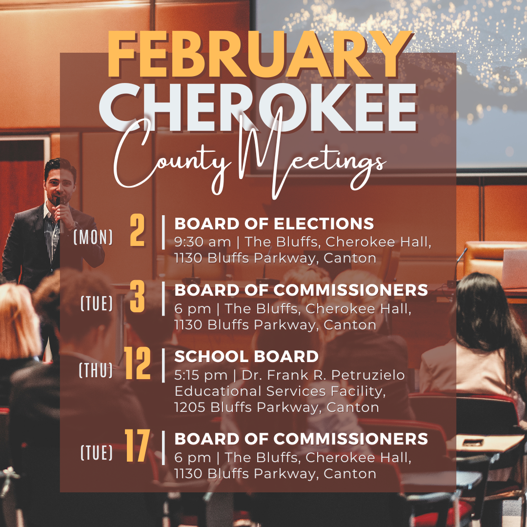 February Cherokee County Meetings